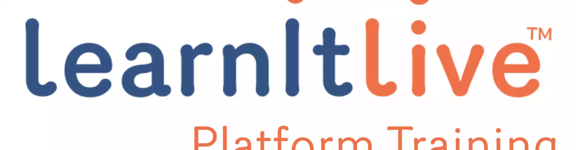 LearnItLive Platform Orientation